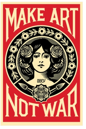 SHEPARD FAIREY (OBEY) - MAKE ART NO WAR