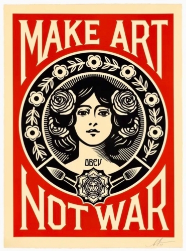 Shepard Fairey - Make Art not War